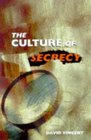 The Culture of Secrecy Britain 18321998