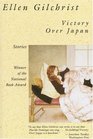 Victory Over Japan : A Book of Stories (Back Bay Books)