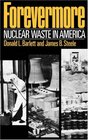 Forevermore Nuclear Waste in America