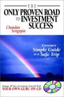 The Only Proven Road to Investment Success Everyone's Simple Guide to a Safe Trip