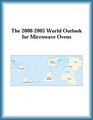 The 20002005 World Outlook for Microwave Ovens