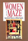 Women in the Maze Questions  Answers on Biblical Equality