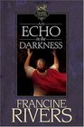 An Echo in the Darkness (Mark of the Lion, Bk 2)