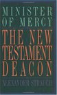 The New Testament Deacon The Church's Minister of Mercy