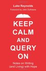 Keep Calm and Query On Notes on Writing  with Hope