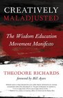 Creatively Maladjusted The Wisdom Education Movement Manifesto