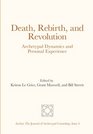 Death Rebirth and Revolution