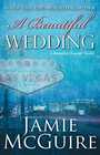 A Beautiful Wedding A Beautiful Disaster Novella