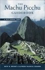The Machu Picchu Guidebook A SelfGuided Tour