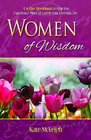 Women of Wisdom A 31Day Devotional to Help You Experience More of God in Your Everyday Life