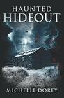 Haunted Hideout Paranormal Suspense