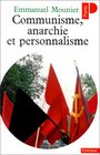 Communisme anarchie et personnalisme