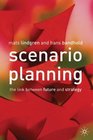 Scenario Planning The Link Between Future and Strategy