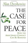 The Case for Peace  How the ArabIsraeli Conflict Can be Resolved