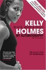 Kelly Holmes Black White and Gold  My Autobiography