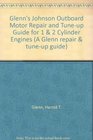 Glenn's Johnson Outboard Motor Repair and Tuneup Guide for 1  2 Cylinder Engines