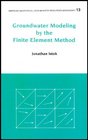 Groundwater Modeling by the Finite Element Method