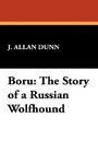 Boru The Story of an Irish Wolfhound