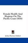 Female Health And Hygiene On The Pacific Coast