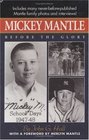 Mickey Mantle Before the Glory