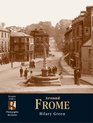 Francis Frith's Around Frome