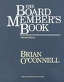 The Board Member's Book Making a Difference in Voluntary Organizations