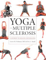Yoga and Multiple Sclerosis A Journey to Health and Healing