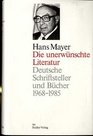 Die unerwunschte Literatur Deutsche Schriftsteller und Bucher 19681985
