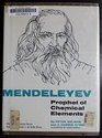 Mendeleyev Prophet of Chemical Elements