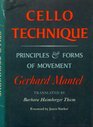 Cello Technique Principles and Forms of Movement