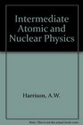 Intermediate Atomic  Nuclear Physics