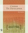 Coder to Developer Tools and Strategies for Delivering Your Software