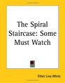 The Spiral Staircase  Some Must Watch