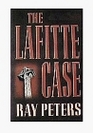 The Lafitte Case A Historical Mystery