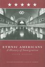 Ethnic Americans Immigration and American Society