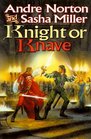 Knight or Knave  (Cycle of Oak, Yew, Ash, and Rowan; Bk 2)