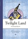Twilight Land (Looking Glass Library)