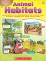 Easy Make  Learn Projects Animal Habitats Reproducible MiniBooks and 3D Manipulatives That Teach About Oceans Rain Forests Polar Regions and 12 Other Important Habitats