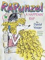 Rapunzel : A Happenin' Rap
