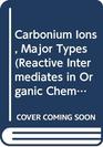 Carbonium Ions Carbonium Ions Volume 4 Major Types