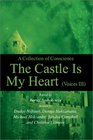 The Castle Is My Heart Voices III A Collection of Conscience