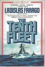 The Tenth Fleet The True Story of the US Navy's Phantom Fleet Battling UBoats During World War II