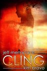 Cling  A PostApocalyptic Thriller