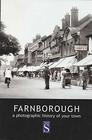 Farnborough A photographic history of your town