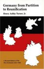 Germany from Partition to Reunification  A Revised Edition of The Two Germanies Since 1945