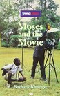 Moses and the Movie