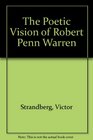 The Poetic Vision of Robert Penn Warren