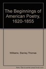 The Beginnings of American Poetry 16201855