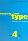 Designing with Type: A Basic Course in Typography (Fourth