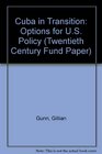 Cuba in Transition: Options for U.S. Policy (Twentieth Century Fund Paper)